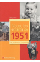 NOUS, LES ENFANTS DE 1951 - JEHAZEL DAVY - WARTBERG