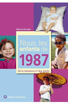 NOUS, LES ENFANTS DE 1987 - BOUFEDJI M - Wartberg