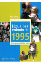 NOUS, LES ENFANTS DE 1995 - FOUQUET MARTIN - Wartberg