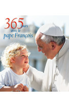 365 JOURS AVEC LE PAPE FRANCOIS - Giuseppe Costa - WHITE STAR