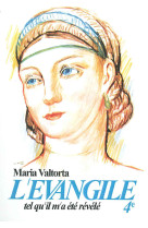 EVANGILE TEL QU-IL M-A ETE REVELE -MARIA VALTORTA -T4 - Maria Valtorta - VALTORTIANO