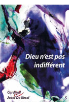 LIVRET - DIEU N-EST PAS INDIFFERENT - CARDINAL JOZEF DE KE - FIAT