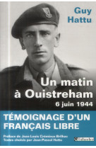 UN MATIN A OUISTREHAM, 6 JUIN 1944 - HATTU - Tallandier