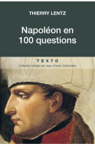 NAPOLEON EN 100 QUESTIONS - Thierry Lentz - TALLANDIER