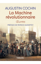 MACHINE REVOLUTIONNAIRE - Augustin Cochin - TALLANDIER