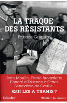 LA TRAQUE DES RESISTANTS - GRENARD FABRICE/AZEM - TALLANDIER