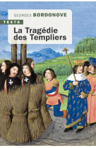 TRAGEDIE DES TEMPLIERS - Georges Bordonove - TALLANDIER