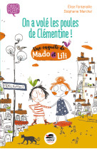 ON A VOLE LES POULES DE CLEMENTINE / UNE ENQUETE DE MADO ET LILY - Elise Fontenaille - OSKAR