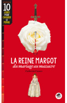 REINE MARGOT / DU MARIAGE AU MASSACRE - Catherine Cuenca - OSKAR