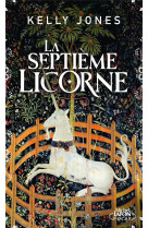 SEPTIEME LICORNE (LA) - JONES KELLY - LAFON POCHE