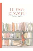 PAYS D-AVANT (LE) - Martine Delerm - SEUIL JEUNESSE