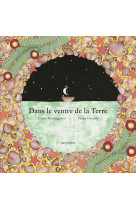 DANS LE VENTRE DE LA TERRE - Cécile Roumiguière - SEUIL JEUNESSE