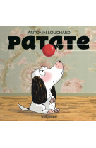 PATATE - Antonin Louchard - SEUIL JEUNESSE