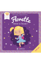 FLORETTE RENTRE A L ECOLE - Alexia Quercy - PUBLISHROOM