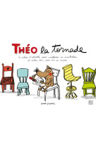 THEO LA TORNADE / LE CAHIER D-ACTIVITES POUR AMELIORER SA CONCENTRATION ET RESTER BIEN ASSIS SUR SA CHAISE - Anna Llenas - GLENAT JEUNESSE