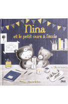 NINA ET LE PETIT OURS A L-ECOLE - Nicola Killen - GLENAT JEUNESSE