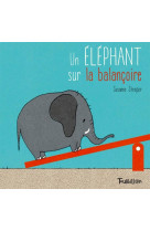 ELEPHANT SUR LA BALANCOIRE - STRASSER SUSANNE - Tourbillon