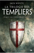 TRILOGIE DES TEMPLIERS, T1 : LES CHEVALIERS DU CHRIST - WHYTE JACK - BRAGELONNE