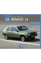 RENAULT 14 DE MON PERE - JEAN-LUC ARMAGNACQ - ETAI