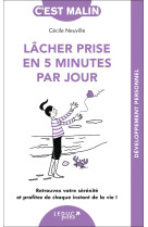 LACHER PRISE EN 5 MINUTES PAR JOUR C-EST MALIN - Cécile Neuville - LEDUC