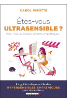 ETES-VOUS ULTRASENSIBLE ? - Carol Pirotte - LEDUC