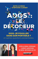 ADOS LE DECODEUR - DENIS ESTELLE - QUOTIDIEN MALIN