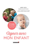 SIGNER AVEC MON ENFANT - ALIX LEFIEF-DELCOURT - LEDUC