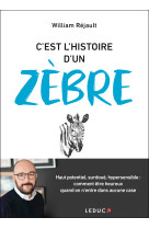 C-EST L-HISTOIRE D-UN ZEBRE - William Réjault - LEDUC