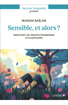 SENSIBLE ET ALORS ? - Saverio Tomasella - LEDUC