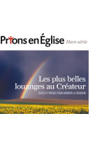 PLUS BELLES LOUANGES AU CREATEUR - XXX - BAYARD PRESSE