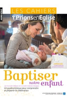 PACK-50 BAYARD BAPTISER NOTRE ENFANT ED.2015 - XXX - BAYARD PRESSE