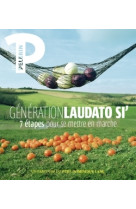 HS LAUDATO SI, AN II - PELERIN - XXX - BAYARD PRESSE