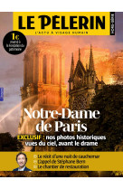 PELERIN HORS-SERIE / NOTRE DAME DE PARIS 2019 - XXX - BAYARD PRESSE