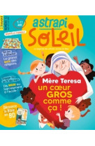 ASTRAPI SOLEIL NO 13 / SEPTEMBRE-OCTOBRE-NOVEMBRE 2022 -   - BAYARD PRESSE