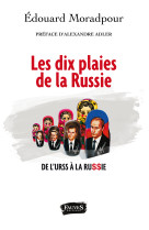 DIX PLAIES DE LA RUSSIE - Edouard Moradpour - FAUVES EDITIONS