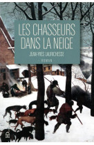 CHASSEURS DANS LA NEIGE - LAURICHESSE JEAN-YVE - HENRY DOUGIER