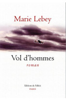 VOL D'HOMMES - LEBEY MARIE - B.DE FALLOIS