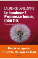 BONHEUR PROMESSE TENUE MON FILS -  Laurence Lapillonne - ARTEGE