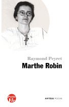 PETITE VIE MARTHE ROBIN - Raymond Peyret - ARTEGE