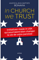 IN CHURCH WE TRUST - Jean-Baptiste Bonavia - ARTEGE