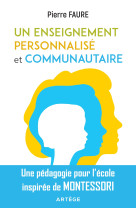 UN ENSEIGNEMENT PERSONNALISE ET COMMUNAUTAIRE - Pierre Faure - ARTEGE