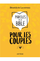 PAROLES DE LA BIBLE POUR LES COUPLES - LUCEREAU BENEDICTE - ARTEGE