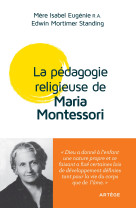 PEDAGOGIE RELIGIEUSE DE MARIA MONTESSORI / CONFERENCES DE LONDRES 1946 - Isabel Eugenie - ARTEGE