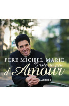 JUSTE UN PEU D-AMOUR / CD - Michel-Marie Zanotti-Sorkine - ARTEGE