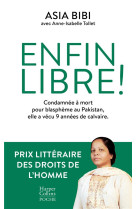 ENFIN LIBRE ! - LAUREAT DU PRIX LITTERAIRE DES DROITS DE L'HOMME - BIBI/TOLLET - HARPERCOLLINS