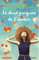 DOUX PARFUM DE L'AVENIR - FEJEAN ANGELIQUE - EDITIONS 88