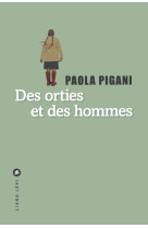 DES ORTIES ET DES HOMMES - PIGANI PAOLA - LEVI