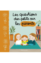 QUESTIONS DES PETITS SUR LES PARENTS - Marie Aubinais - BAYARD JEUNESSE