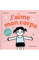 J-AIME MON CORPS - NIKKI LUNA ET DAVIDAS JULIENNE - BAYARD JEUNESSE