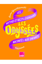 ODYSSEES (LES) 2 - LES MYTHES ET RECITS LEGENDAIRES - Laure Grandbesancon - ARENES